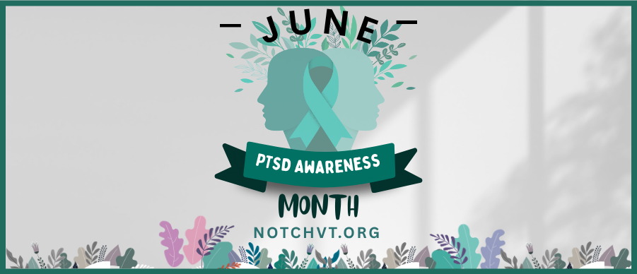 June PTSD Month NOTCH(15)